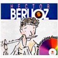 Hector Berlioz (Những nhạc sĩ lừng danh)