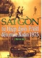 Sài Gòn Từ Hiệp Định Pari đến mùa xuân 1975 (hỏi và đáp)  