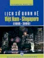 Lịch sử quan hệ Việt Nam - Singapore (1965 - 2005)