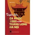 Tuyển chọn ca khúc 1000 năm Thăng Long - Hà Nội