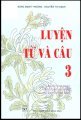 Luyện từ và câu 3 - Sách tham khảo dùng cho giáo viên và phụ huynh học sinh