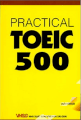 Practical Toeic 500 (Kèm đĩa CD)