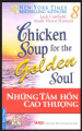 Chicken Soup For Ther Golden Soul - Những tâm hồn cao thượng ( Tập 8)