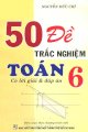 50 đề trắc nghiệm toán 6 (Có lời giải & đáp án)