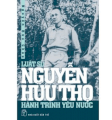 Luật Sư Nguyễn Hữu Thọ - Hành trình yêu nước
