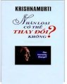 Krishnamurti - Nhân loại có thể thay đổi không?