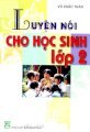 Luyện nói cho học sinh lớp 2