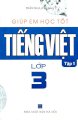 Giúp em học tốt tiếng việt lớp 3 - Tập 1