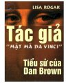 Tác giả "Mật mã Da Vinci" - Tiểu sử của Dan Brown