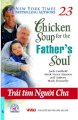 Chicken Soup For The Father's Soul - Trái tim người cha