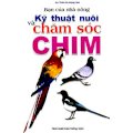 Bạn của nhà nông - Kỹ thuật nuôi và chăm sóc chim