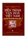 Tiến trình văn hóa Việt Nam từ khởi thủy đến thế kỉ XIX