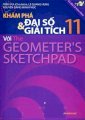 Khám phá đại số và giải tích 11 với the geometers sketchpad (Kèm CD)