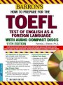 Barron's how to prepare for the TOEFL test of English as a foreign language (11th edition) - Dùng kèm 5 đĩa