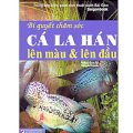 Bí quyết chăm cóc cá La Hán lên màu và lên đầu