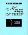 Krishnamurti - Mạng lưới tư tưởng và thiền