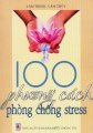 100 phương cách phòng chống stress