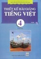 Thiết kế bài giảng tiếng việt 4 - Tập 2