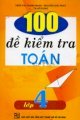 100 đề kiểm tra toán lớp 4 