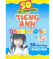50 bài luyện nghe tiếng Anh dành cho bé