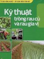 Tủ sách nông nghiệp & xây dựng nông thôn mới - kỹ thuật trồng rau củ và rau gia vị