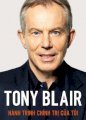Tony Blair - hành trình chính trị của tôi