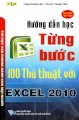 Hướng dẫn học từng bước - 100 thủ thuật với Excel 2010