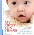 Lưu giữ kỷ niệm tuổi thơ - Mười năm đầu đời của bé (Bìa cứng)