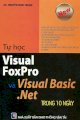 Tự học Visual FoxPro và Visual Basic.Net trong 10 ngày