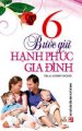 6 bước giữ hạnh phúc gia đình