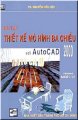Bài tập thiết kế mô hình 3 chiều với Autocad 2000