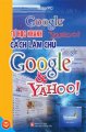 Tự học nhanh cách làm chủ trên Google & Yahoo!