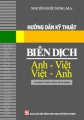 Hướng dẫn kỹ thuật biên dịch Anh Việt - Việt Anh