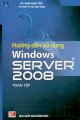 Hướng dẫn sử dụng Windows Server 2008 (Toàn tập)