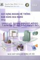 Xây dựng nhanh hệ thống bán hàng qua mạng bằng Visual Web Developer (Kèm 1 đĩa CD)