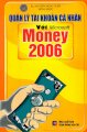 Quản lý tài khoản cá nhân với Microsoft Money 2006 