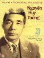 Nguyễn Huy Tưởng - Người viết sử bằng văn chương