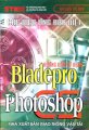 Các hiệu ứng đặc biệt - Hướng dẫn sử dụng Bladepro & Photoshop CS
