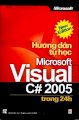 Hướng dẫn tự học Microsft Visual C# 2005 trong 24 giờ