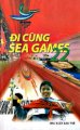 Đi cùng Sea Games 22