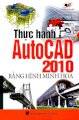 Thực hành AutoCAD 2010 bằng hình minh họa