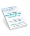 The new relationship marketing: How to build a large, loyal, profitable network using the social web (bìa cứng) 