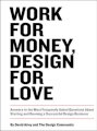 Work for money, design for love (bìa mềm) 
