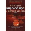 Một số vấn đề khảo cổ học ở miền nam Việt nam - Tập 3