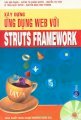 Xây dựng ứng dụng Web với Struts Framework (Dùng kèm đĩa)