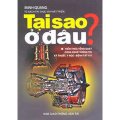 Tại sao? ở đâu? kiến thức tổng quát...