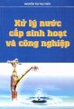 Xử lý nước cấp sinh hoạt và công nghiệp