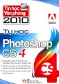 Tin học văn phòng 2010 - Tự học Photoshop CS4