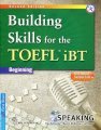 Building skills for the toef IBT beginning - Speaking