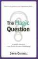 The magic question - A simple question every leader dreams of answering